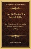 How To Master The English Bible