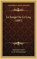 Le Songe Ou Le Coq (1897)