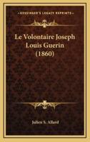 Le Volontaire Joseph Louis Guerin (1860)