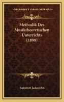 Methodik Des Musiktheoretischen Unterrichts (1898)