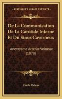 De La Communication De La Carotide Interne Et Du Sinus Caverneux