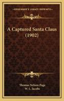 A Captured Santa Claus (1902)