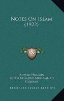 Notes On Islam (1922)