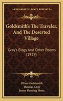 Goldsmith's The Traveler, And The Deserted Village