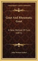 Gout And Rheumatic Gout