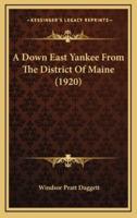 A Down East Yankee From The District Of Maine (1920)