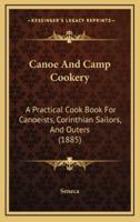 Canoe And Camp Cookery