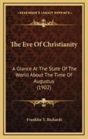 The Eve Of Christianity