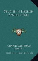 Studies In English Syntax (1906)