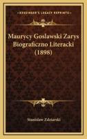 Maurycy Goslawski Zarys Biograficzno Literacki (1898)