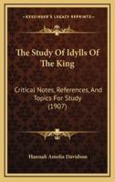 The Study Of Idylls Of The King