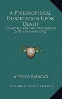 A Philosophical Dissertation Upon Death