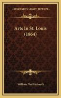 Arts In St. Louis (1864)