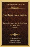 The Barge Canal System