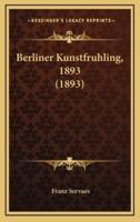 Berliner Kunstfruhling, 1893 (1893)
