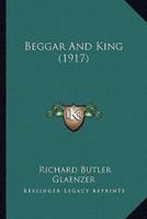 Beggar And King (1917)