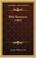 Bible Romances (1882)