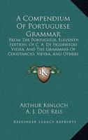 A Compendium Of Portuguese Grammar