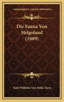 Die Fauna Von Helgoland (1889)