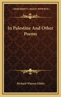 In Palestine And Other Poems