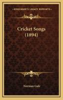 Cricket Songs (1894)