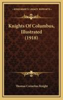 Knights Of Columbus, Illustrated (1918)