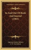 In And Out Of Book And Journal (1903)