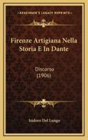 Firenze Artigiana Nella Storia E In Dante