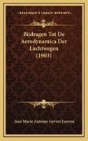 Bijdragen Tot De Aerodynamica Der Luchtwegen (1903)