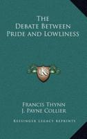 The Debate Between Pride and Lowliness