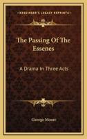 The Passing Of The Essenes