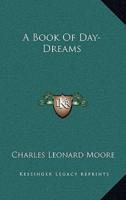 A Book Of Day-Dreams
