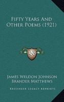Fifty Years And Other Poems (1921)