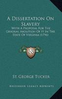 A Dissertation On Slavery