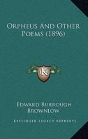 Orpheus And Other Poems (1896)