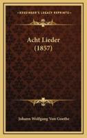 Acht Lieder (1857)