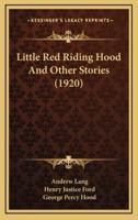 Little Red Riding Hood And Other Stories (1920)