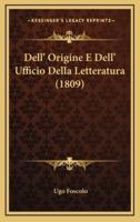 Dell' Origine E Dell' Ufficio Della Letteratura (1809)
