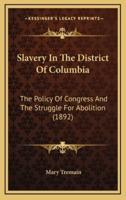 Slavery In The District Of Columbia