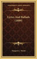 Lyrics And Ballads (1889)