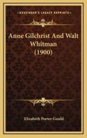 Anne Gilchrist And Walt Whitman (1900)