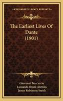 The Earliest Lives Of Dante (1901)