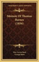 Memoir Of Thomas Barnes (1856)