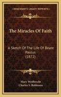 The Miracles Of Faith