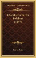 Charakteristik Des Polybius (1857)