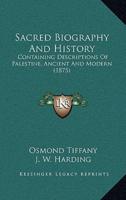 Sacred Biography And History