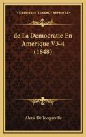 De La Democratie En Amerique V3-4 (1848)