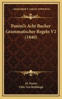 Panini's Acht Bucher Grammatischer Regeln V2 (1840)