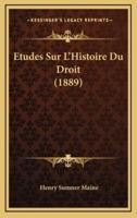 Etudes Sur L'Histoire Du Droit (1889)