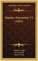 Popular Astronomy V1 (1855)